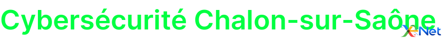 Cybersécurité Chalon-sur-Saône